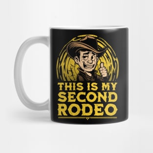 This is my Second Rodeo Mug